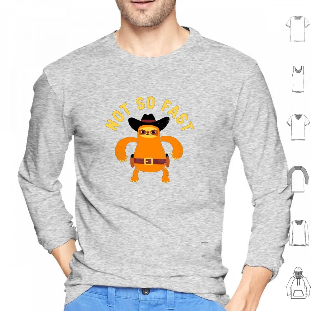Not So Fast Sloth Long Sleeve T-Shirt