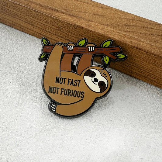 Not Fast Not Furious Sloth Enamel Pin Badge