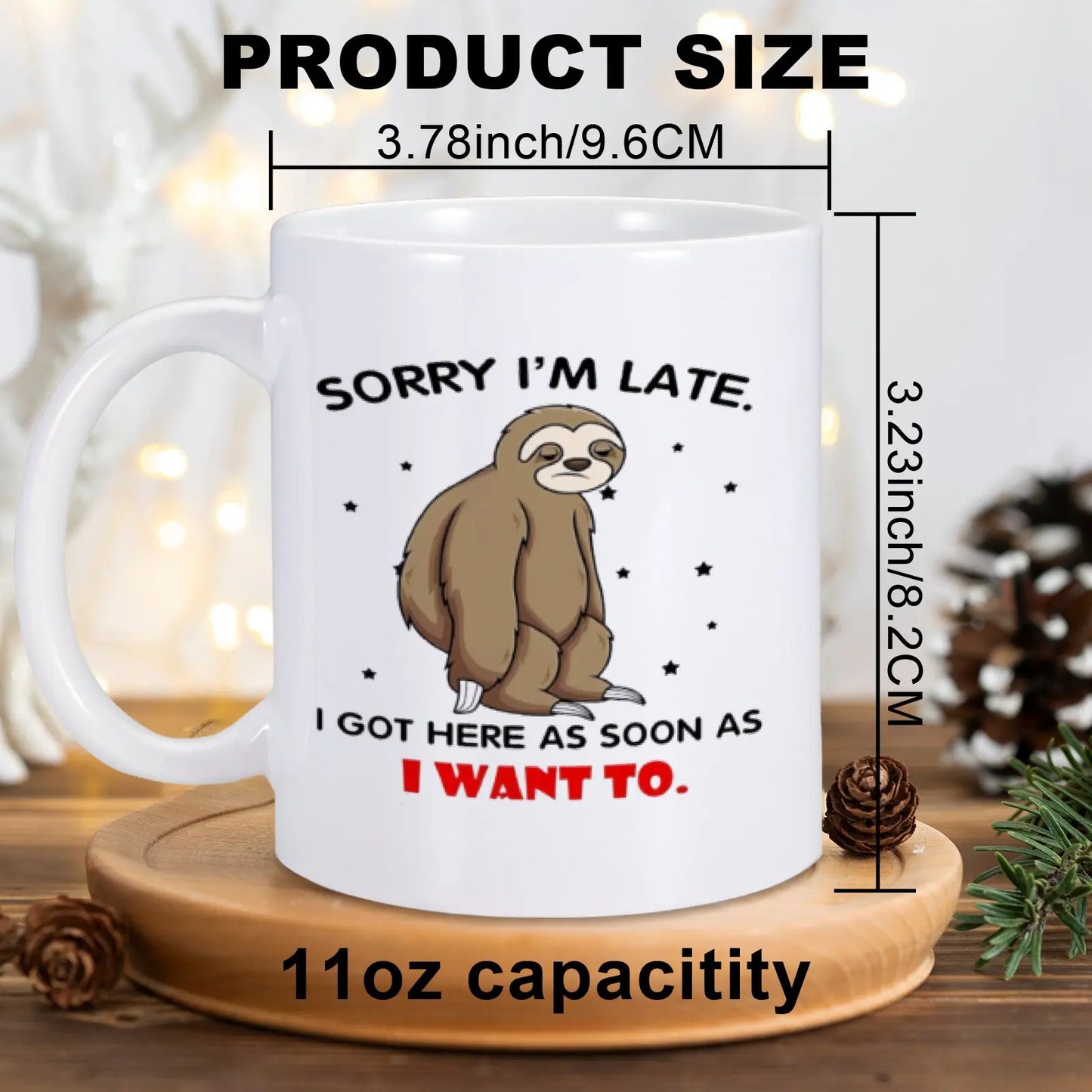 Sorry I’m Late Sloth Mug