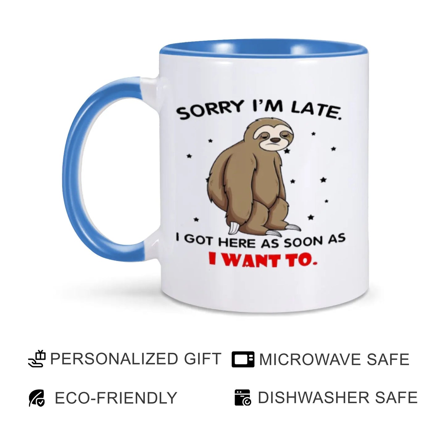 Sorry I’m Late Sloth Mug