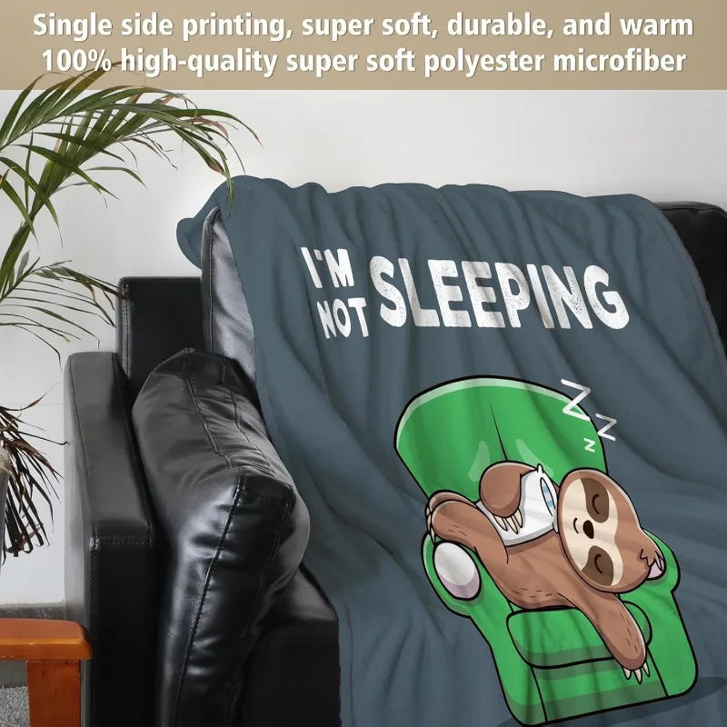 I'm Not Sleeping Blanket