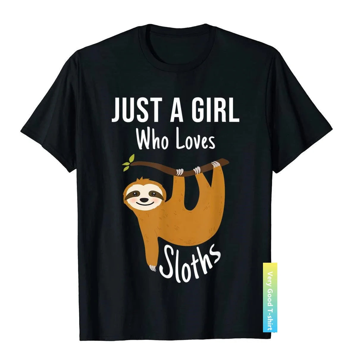 Just A Girl Who Loves Sloths T-Shirt