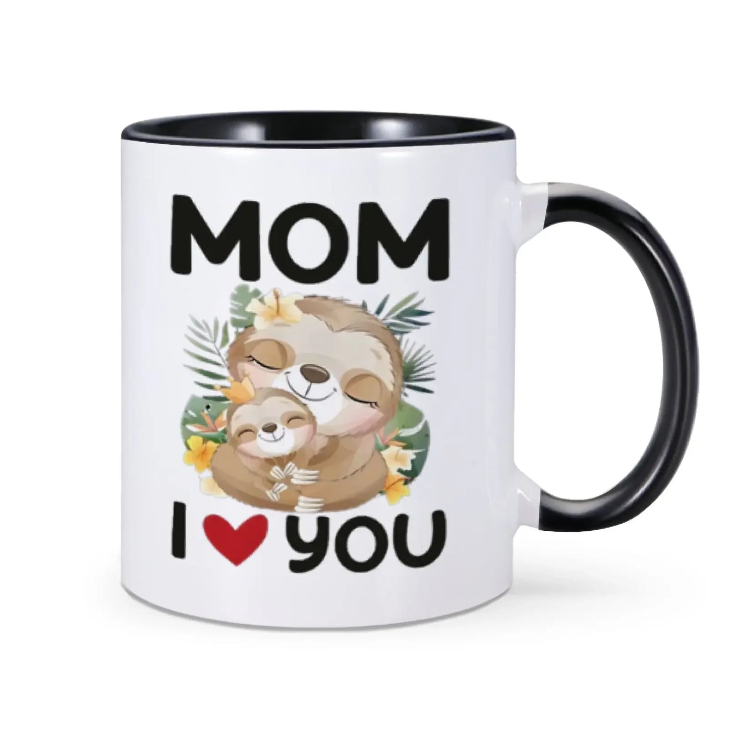 Mom I Love You Sloth Mug