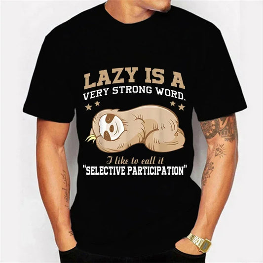 Lazy Is A Very Strong Word T-Shirt