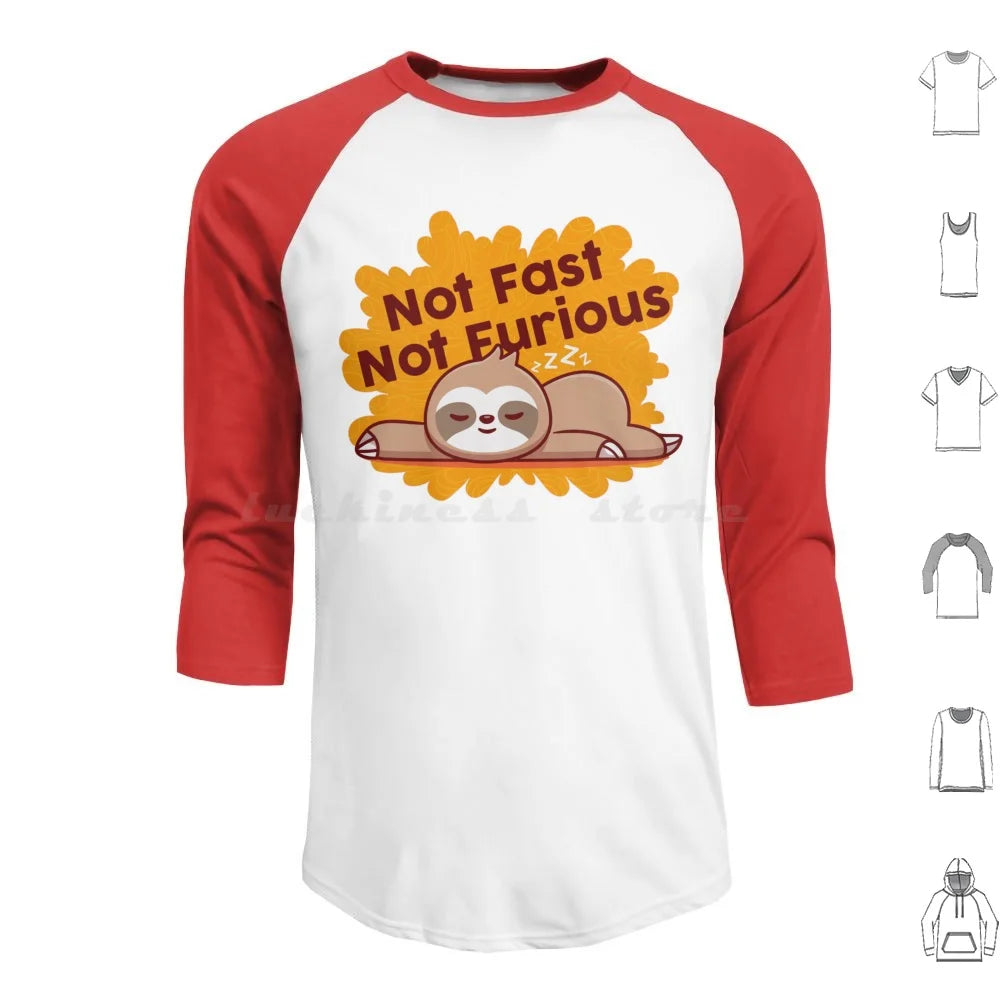 Not Fast Not Furious Sloth T-Shirt