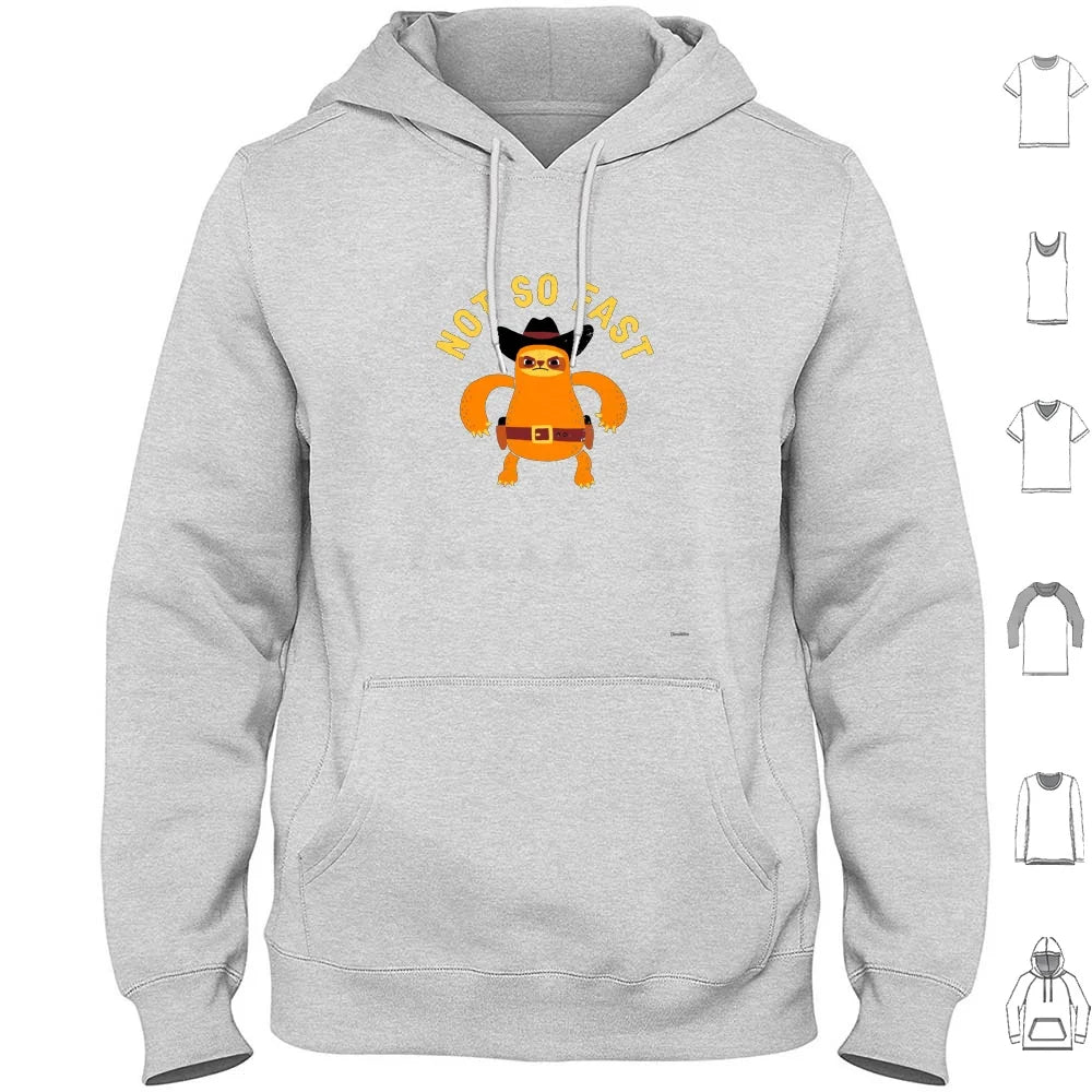 Not So Fast Sloth Hoodies