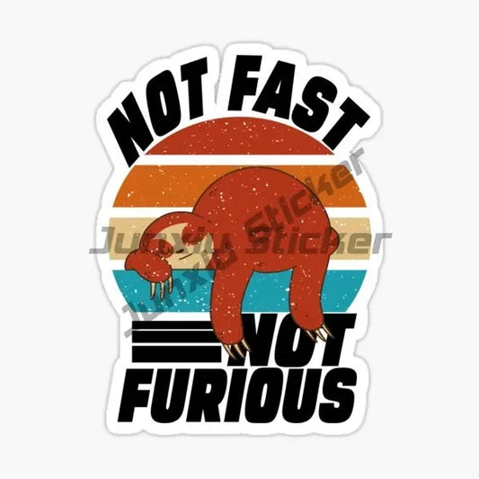 Not Fast Not Furious Sloth Sticker