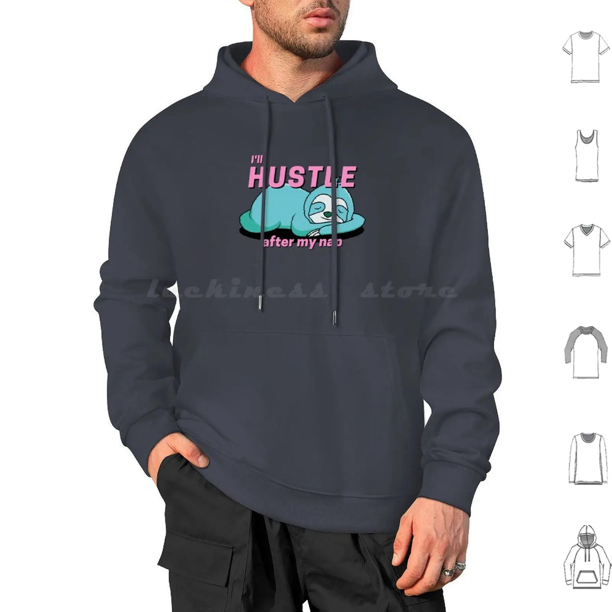 I'll Hustle After My Nap Sloth Hoodie