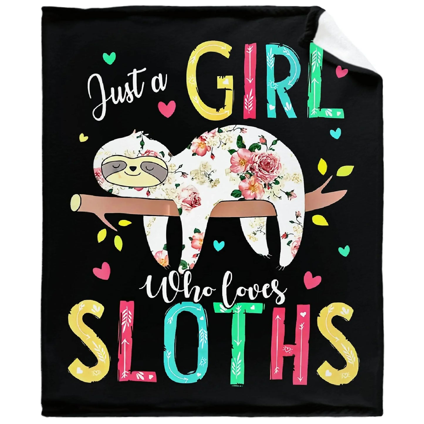 Assorted Just A Girl Who Loves Sloths Blankets