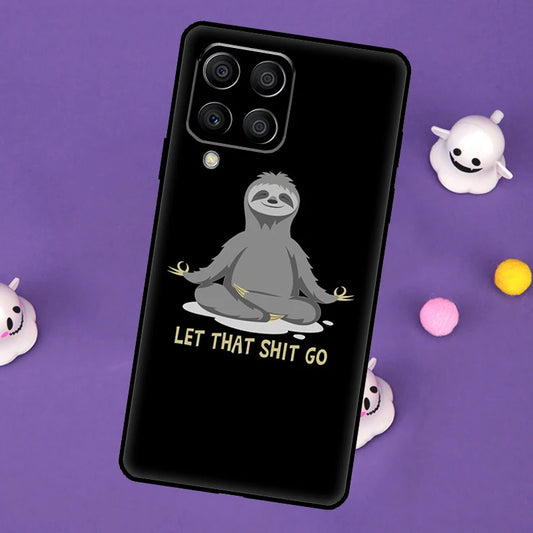 Sloth Let That Shit Go Samsung Phone Case