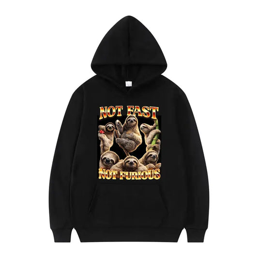 Not Fast Not Furious Sloth Hoodie
