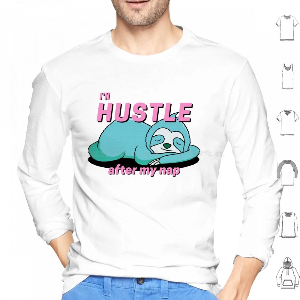 I'll Hustle After My Nap Sloth T-Shirt