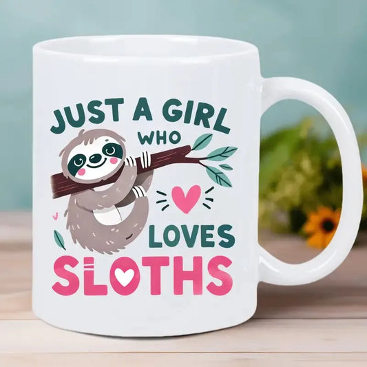 Just a Girl Who Loves Sloths Design Ceramic Mug