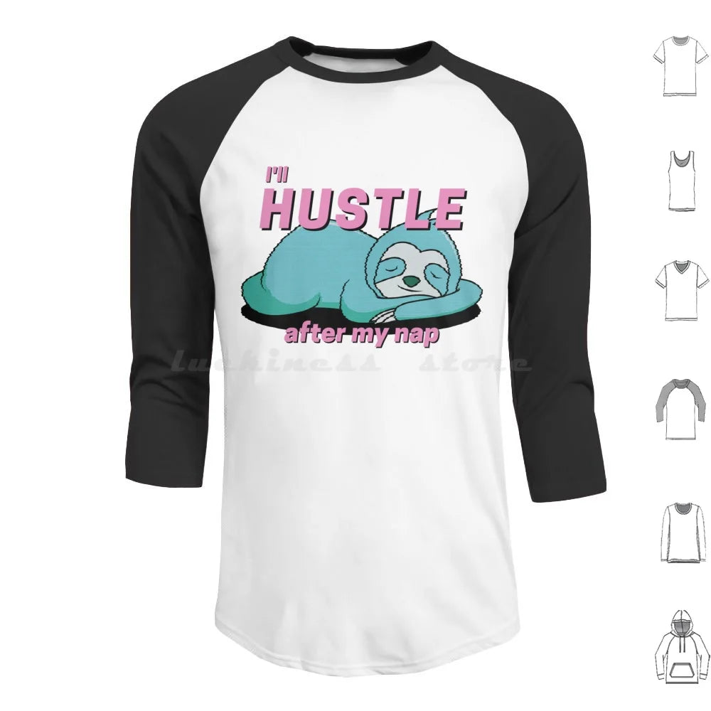 I'll Hustle After My Nap Sloth T-Shirt