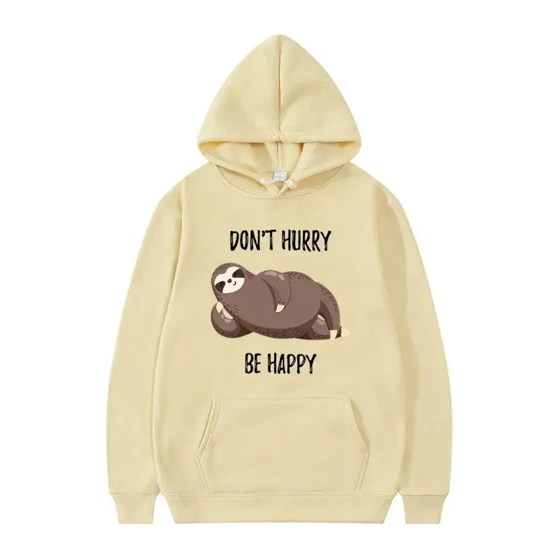 Don't Hurry Be Happy Sloth Hoodie