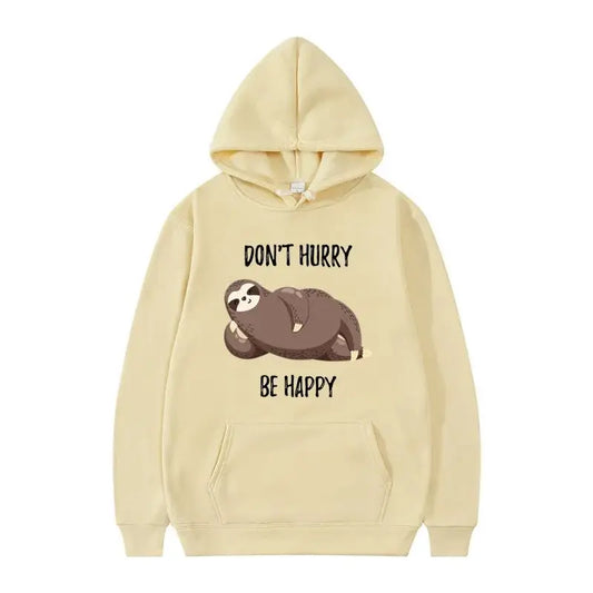 Don't Hurry Be Happy Sloth Hoodie