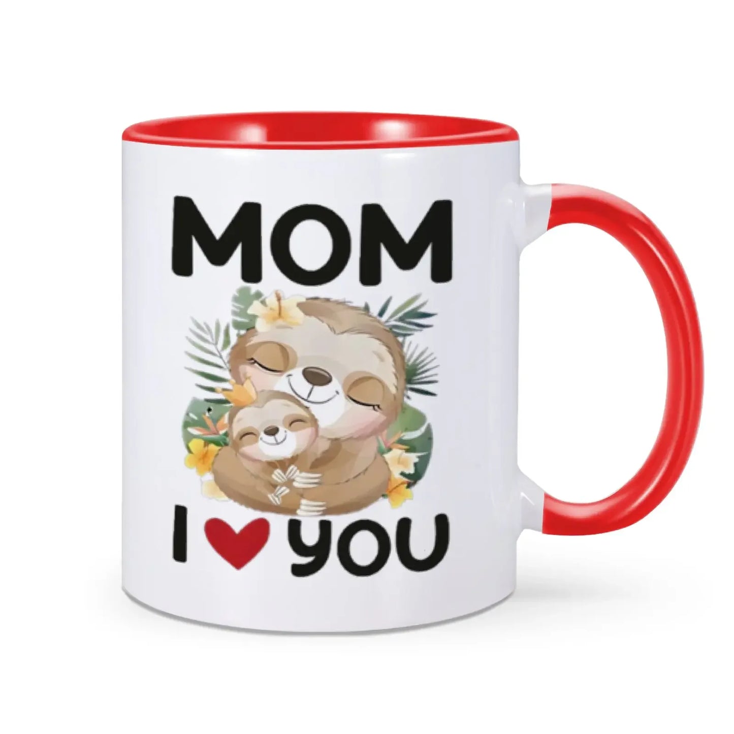 Mom I Love You Sloth Mug