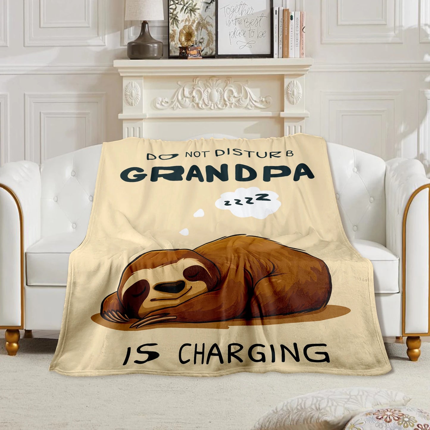 Do Not Disturb Grandpa Is Charging Sloth Blanket