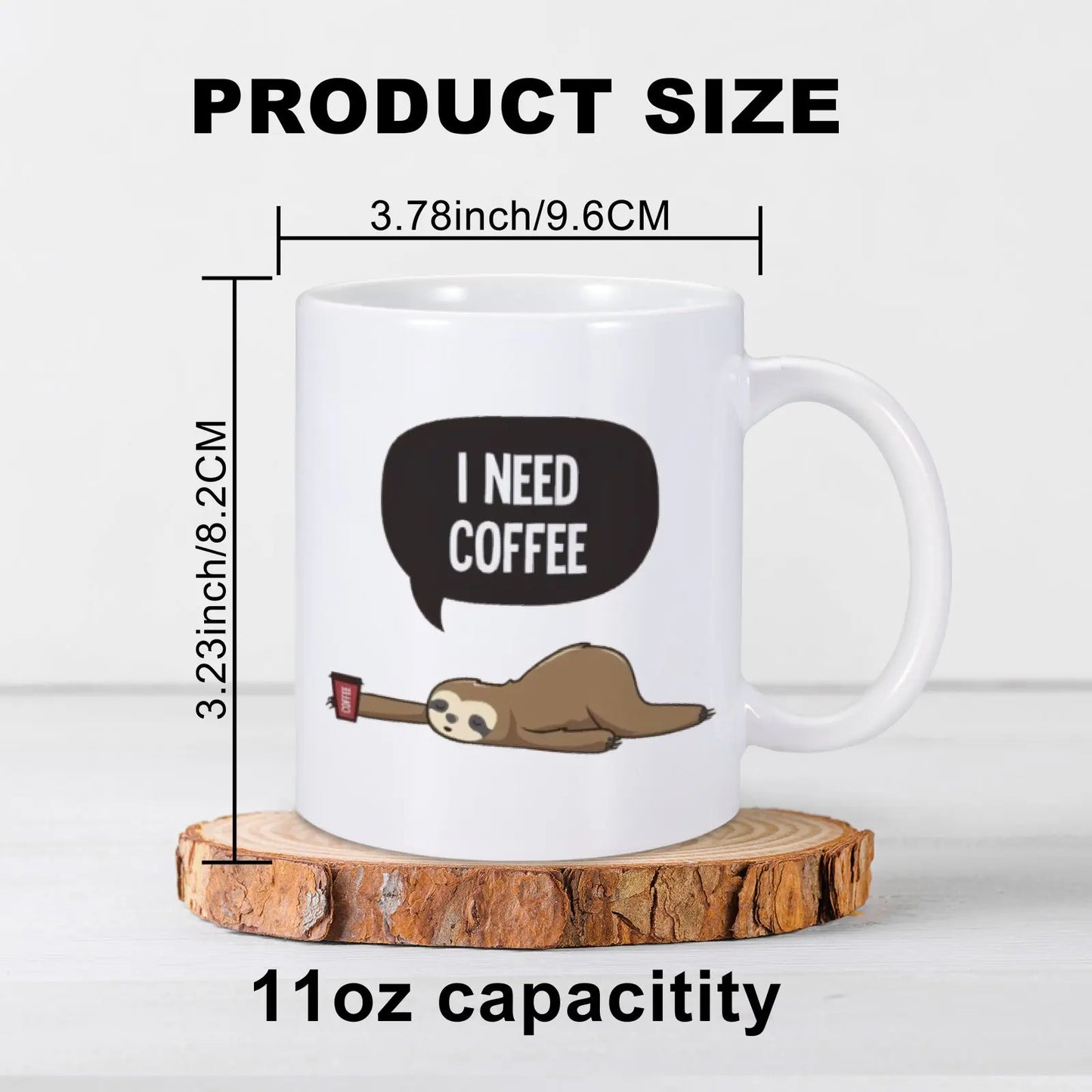 I Need Coffee Sloth Mug