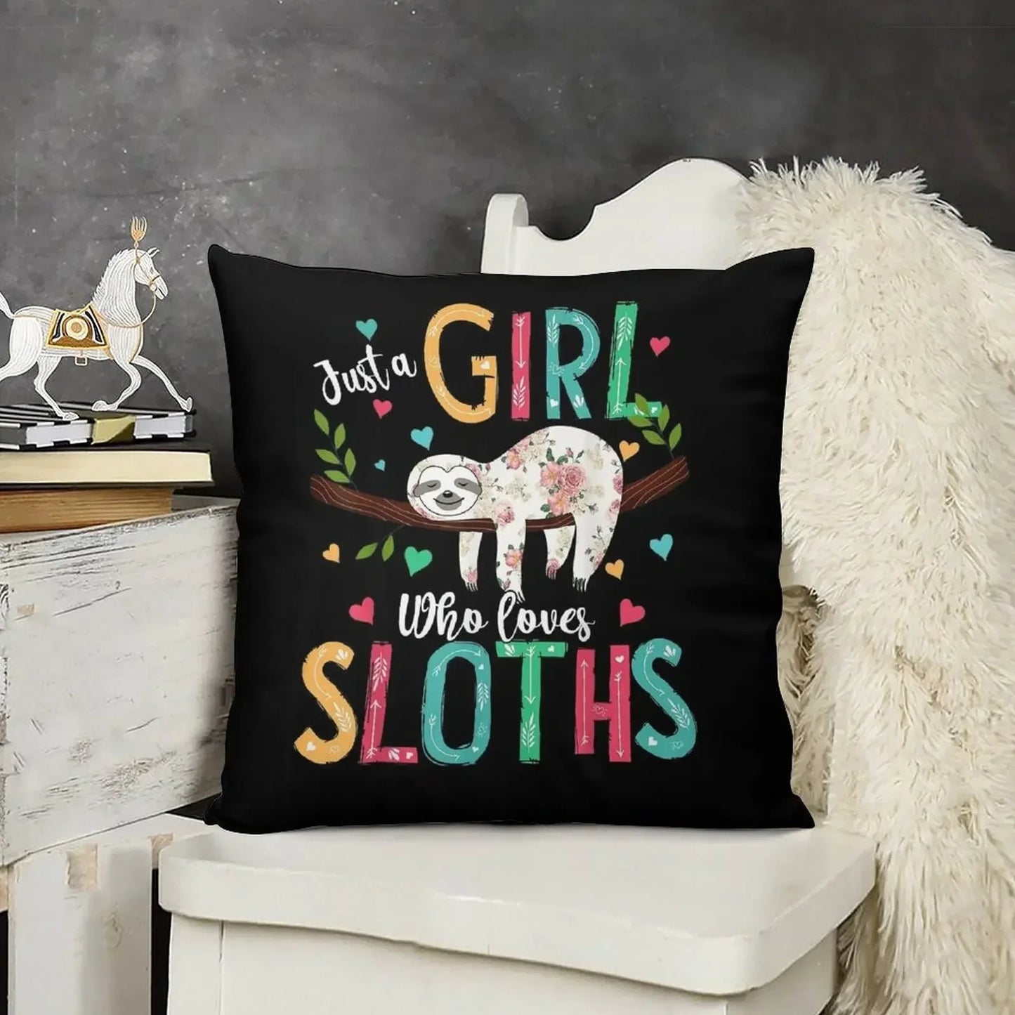 Just a Girl Who Loves Sloths Cushion Cover