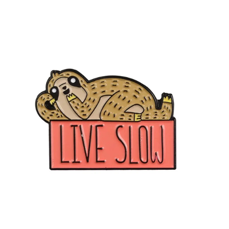 Sloth Live slow pin badges