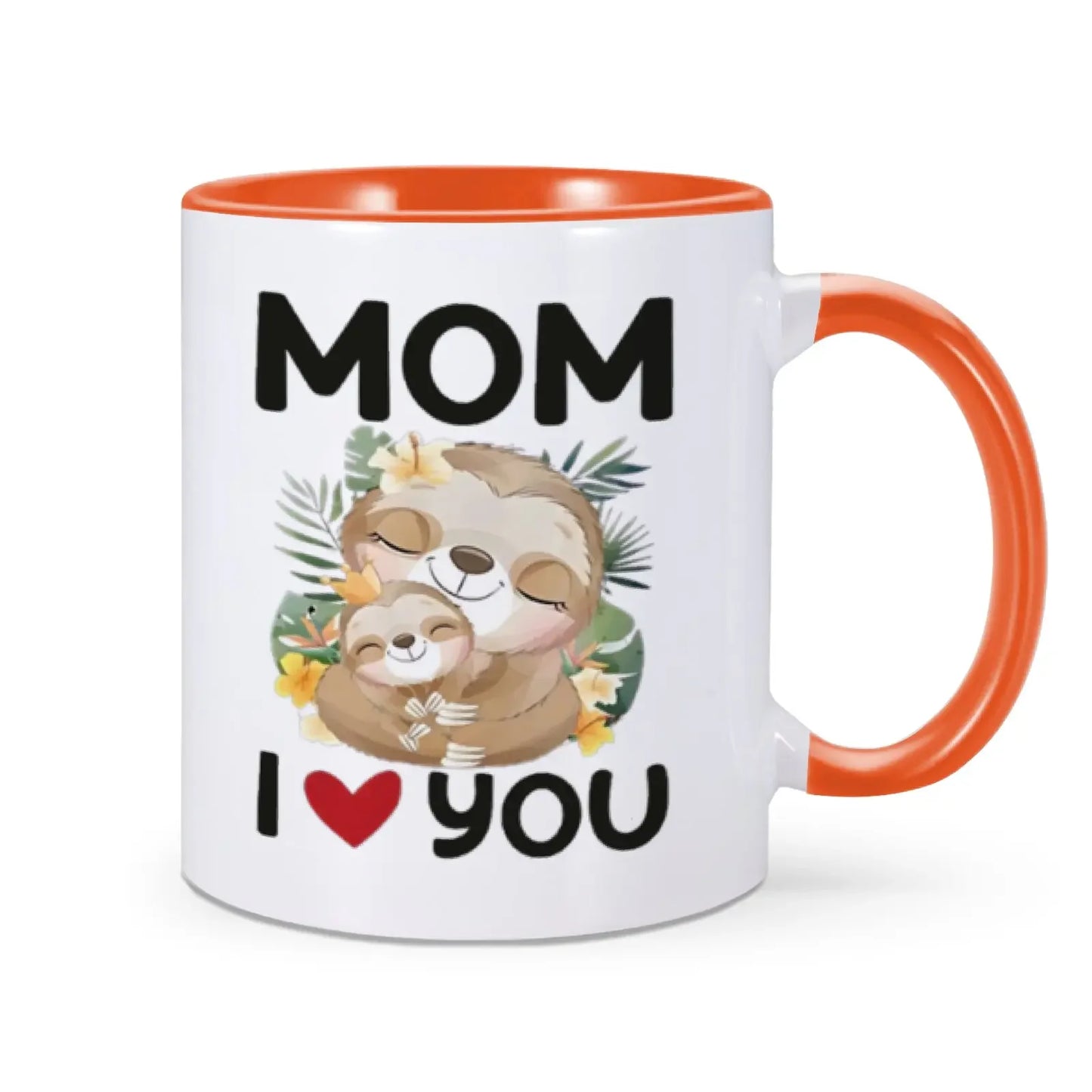 Mom I Love You Sloth Mug