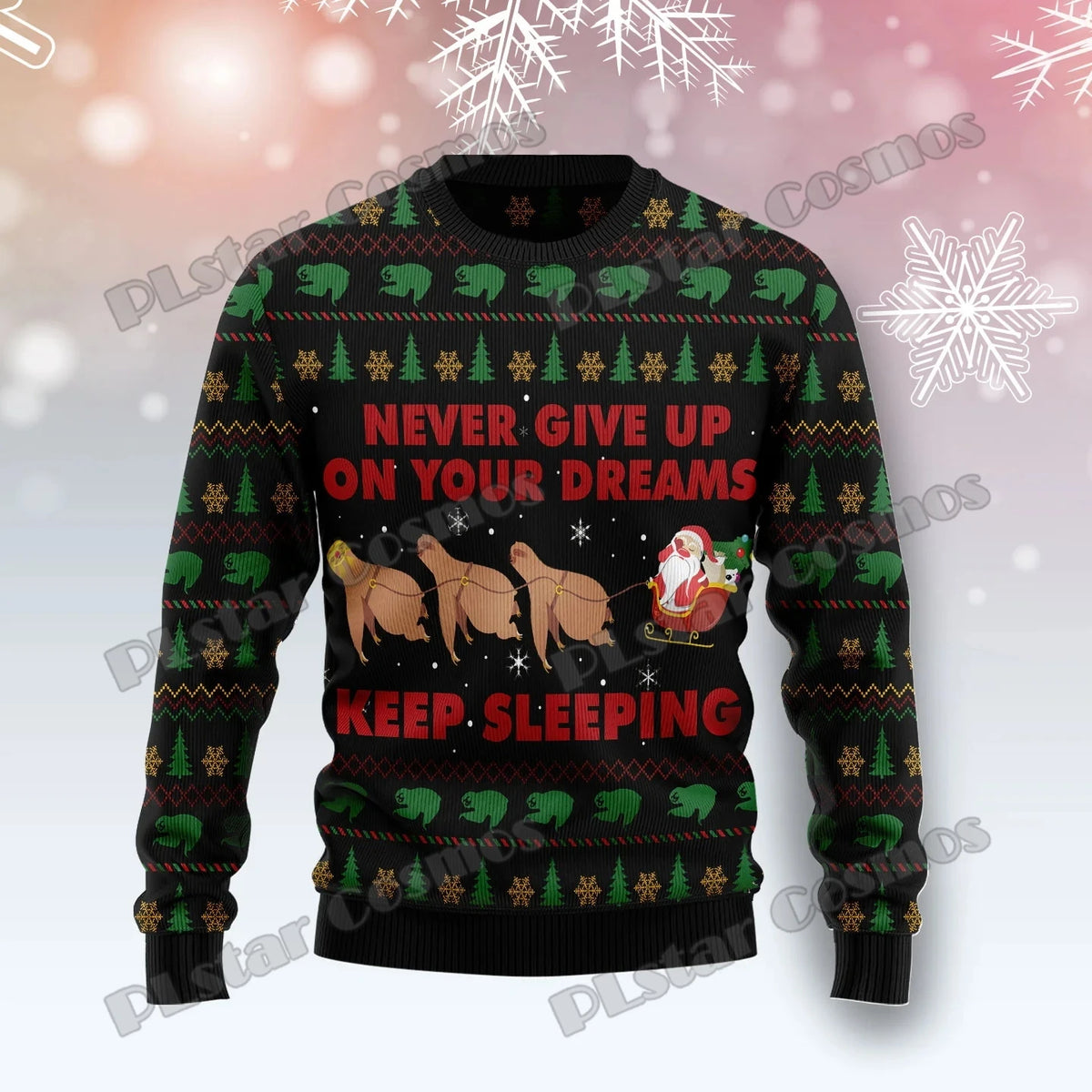 Never Give Up On Your Dreams Sloth Christmas Jumper