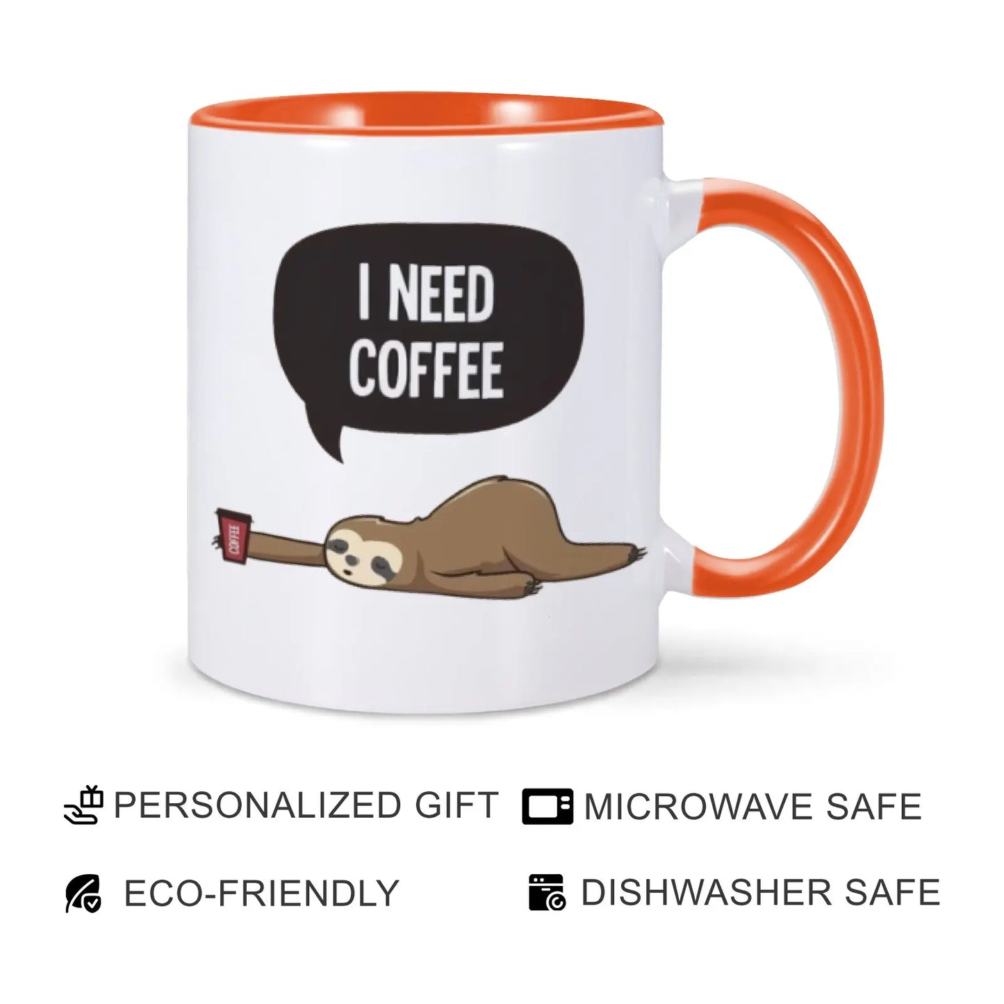 I Need Coffee Sloth Mug