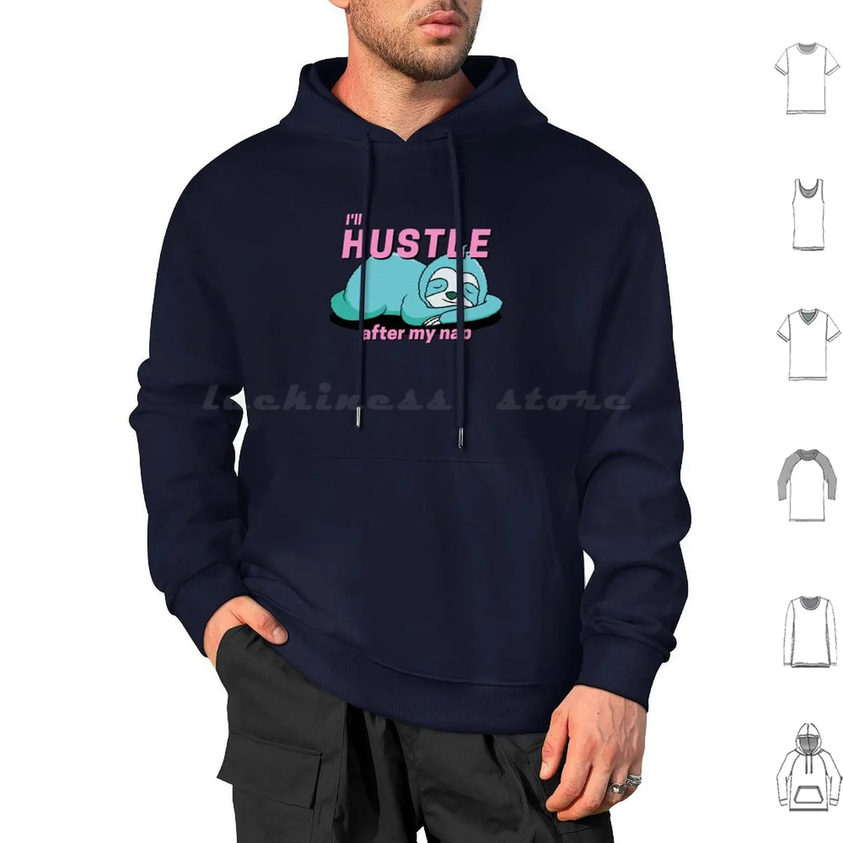 I'll Hustle After My Nap Sloth Hoodie