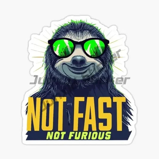 Not Fast Not Furious Sloth Sticker