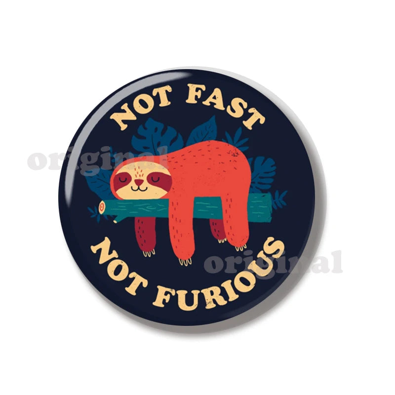 Not Fast Not Furious Sloth Pin Badge product photo