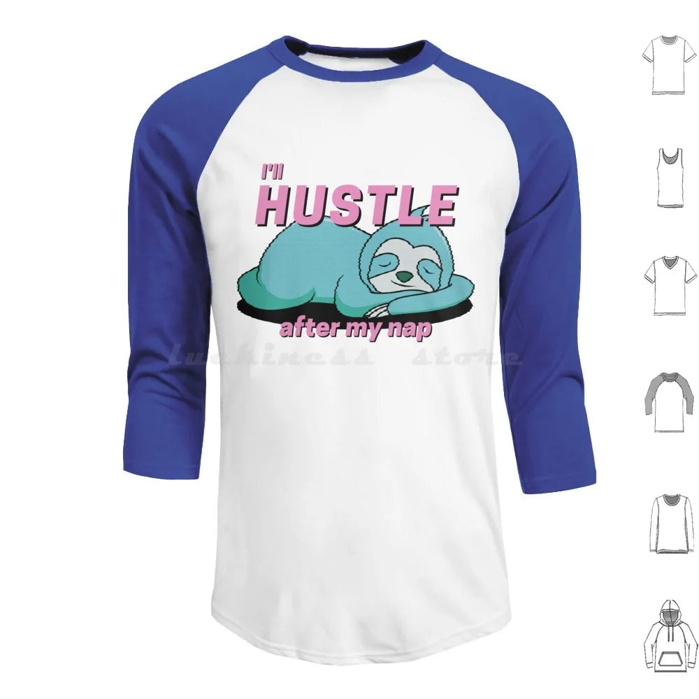 I'll Hustle After My Nap Sloth T-Shirt