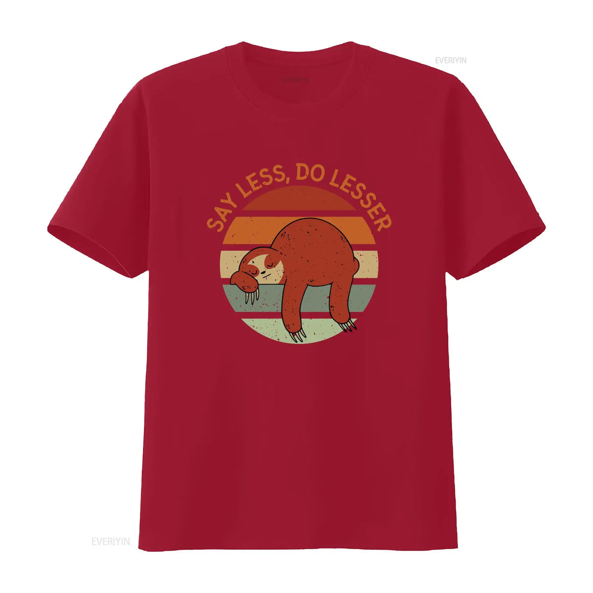 Say Less Do Lesser Sloth T-Shirt