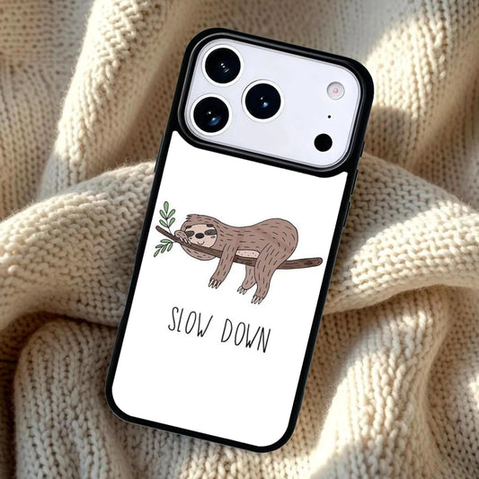 Slow Down Sloth iPhone Case