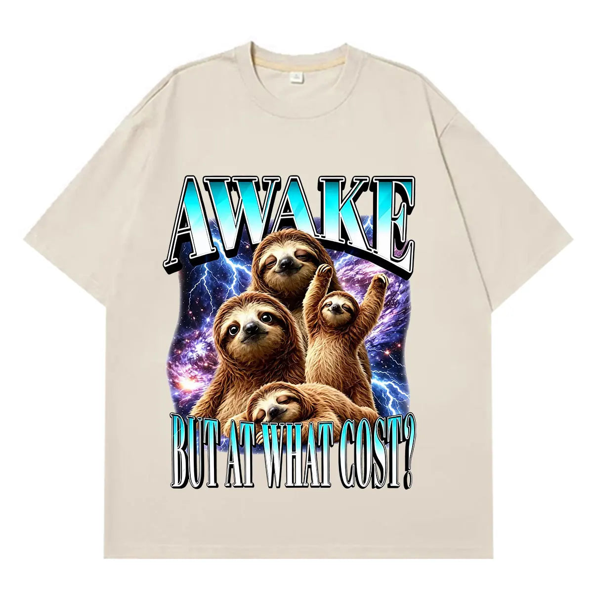 Awake But At What Cost Sloth T-Shirts