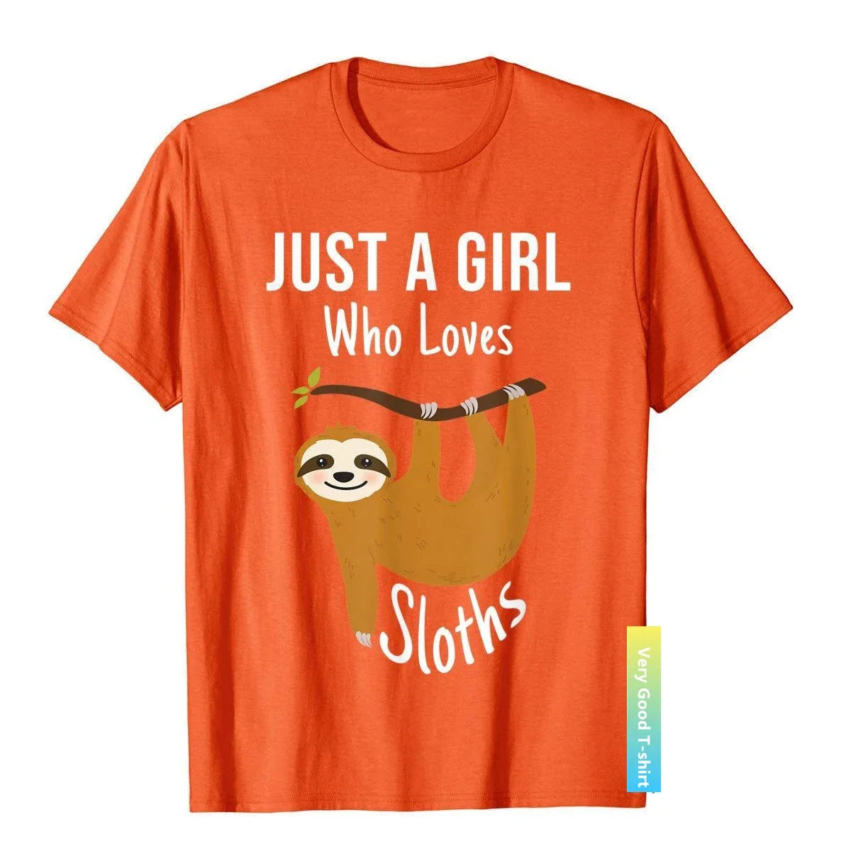 Just A Girl Who Loves Sloths T-Shirt