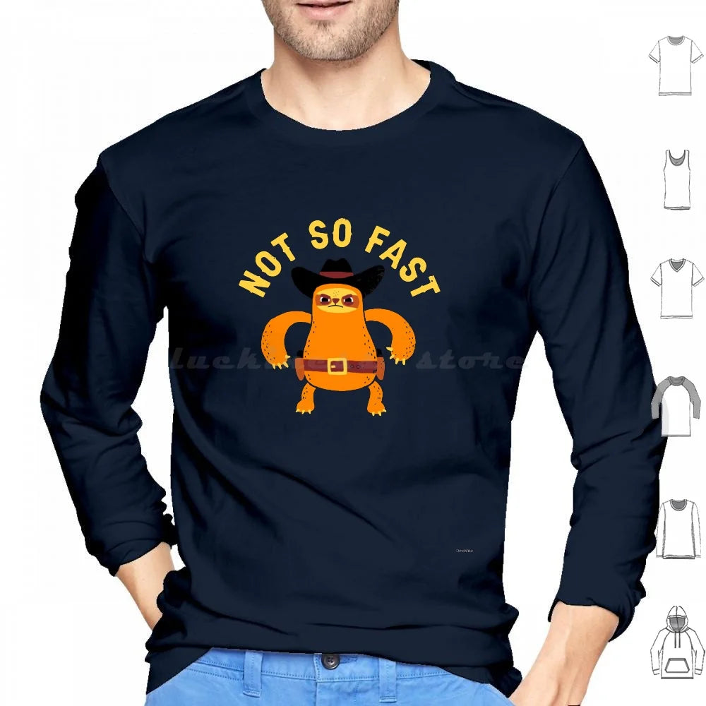 Not So Fast Sloth Long Sleeve T-Shirt