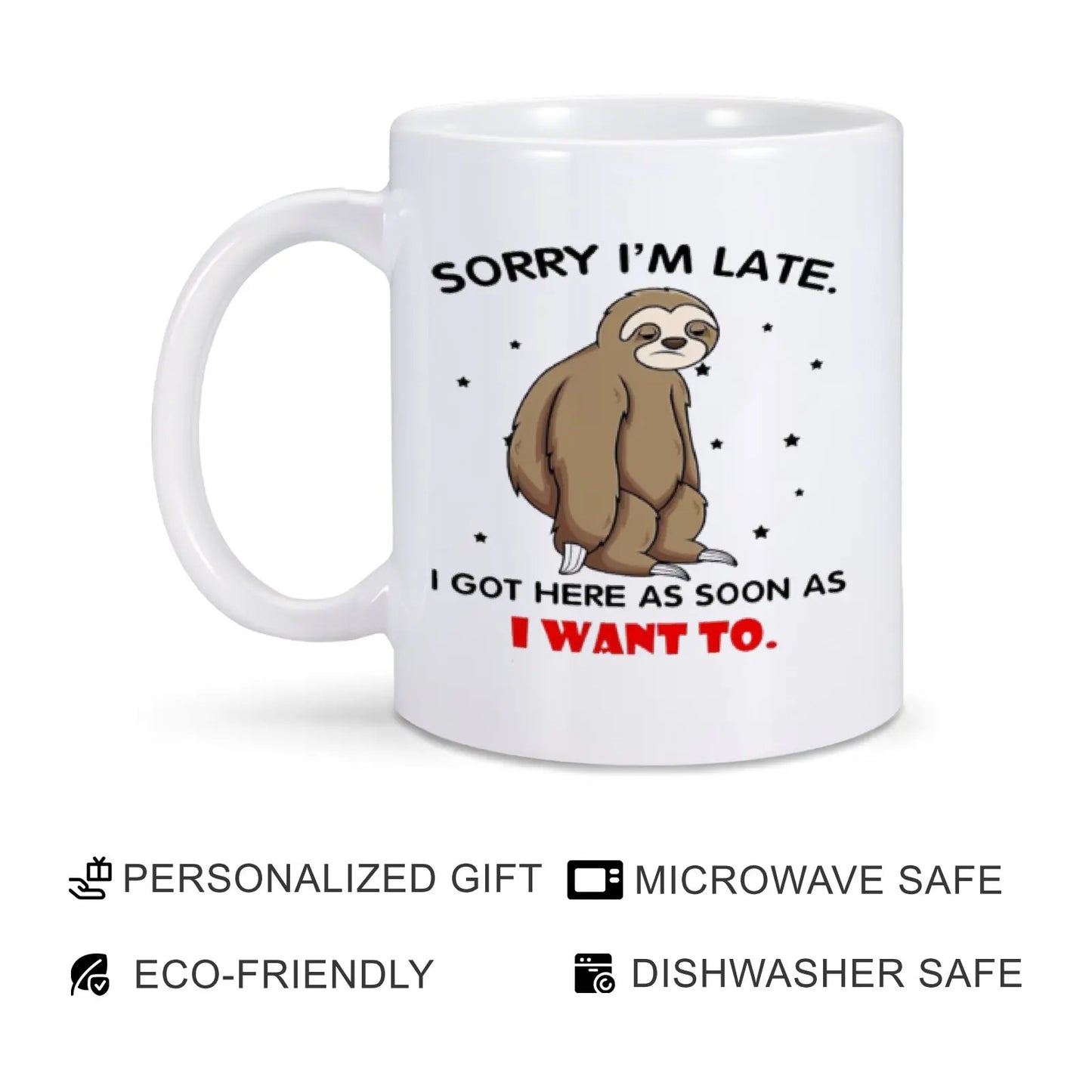 Sorry I’m Late Sloth Mug