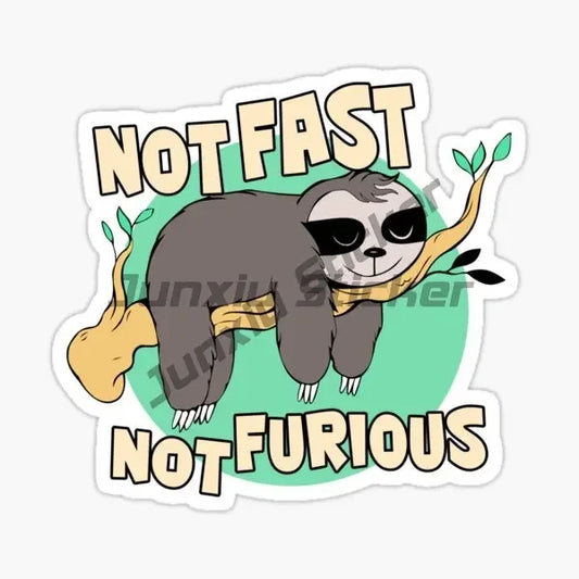 Not Fast Not Furious Sloth Sticker
