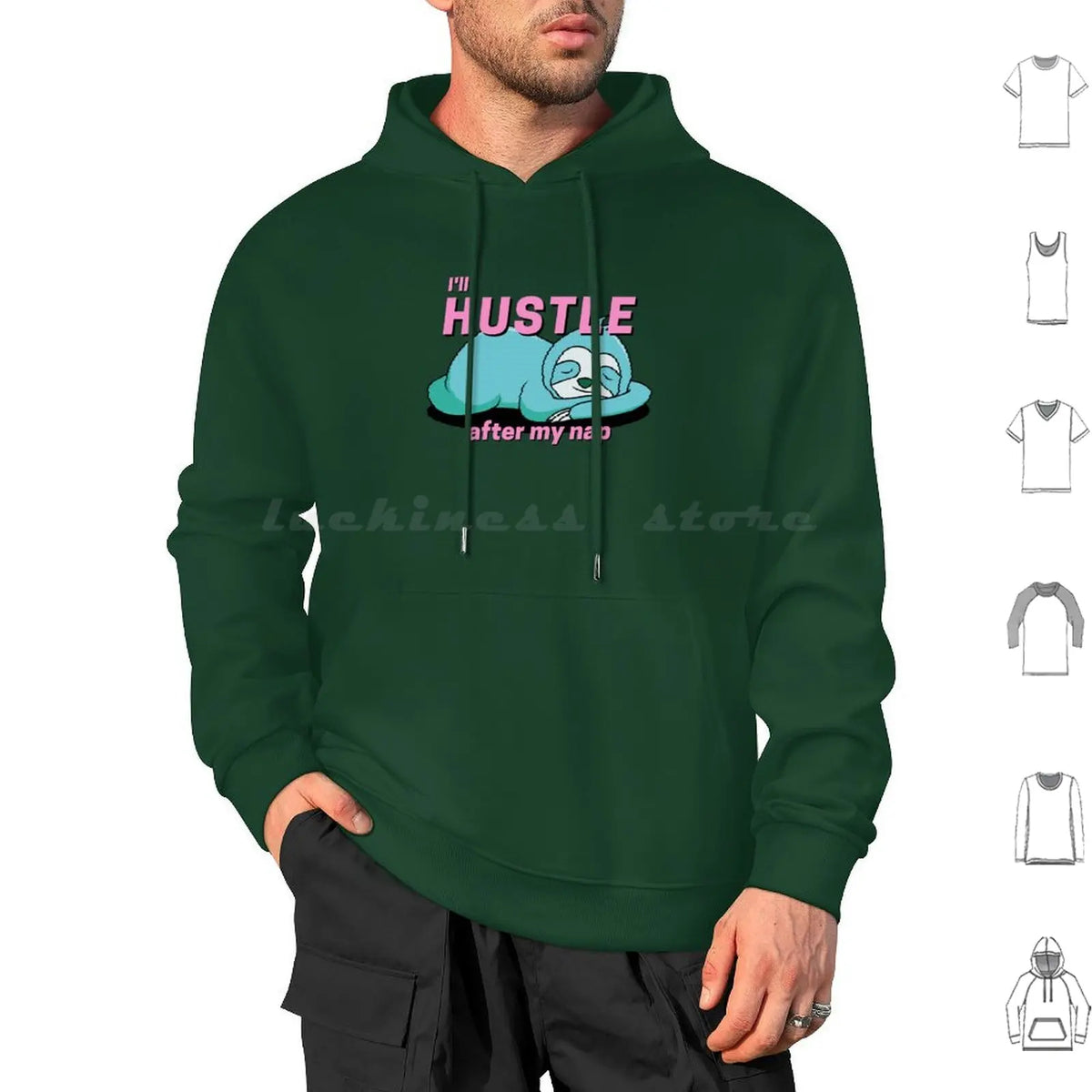 I'll Hustle After My Nap Sloth Hoodie