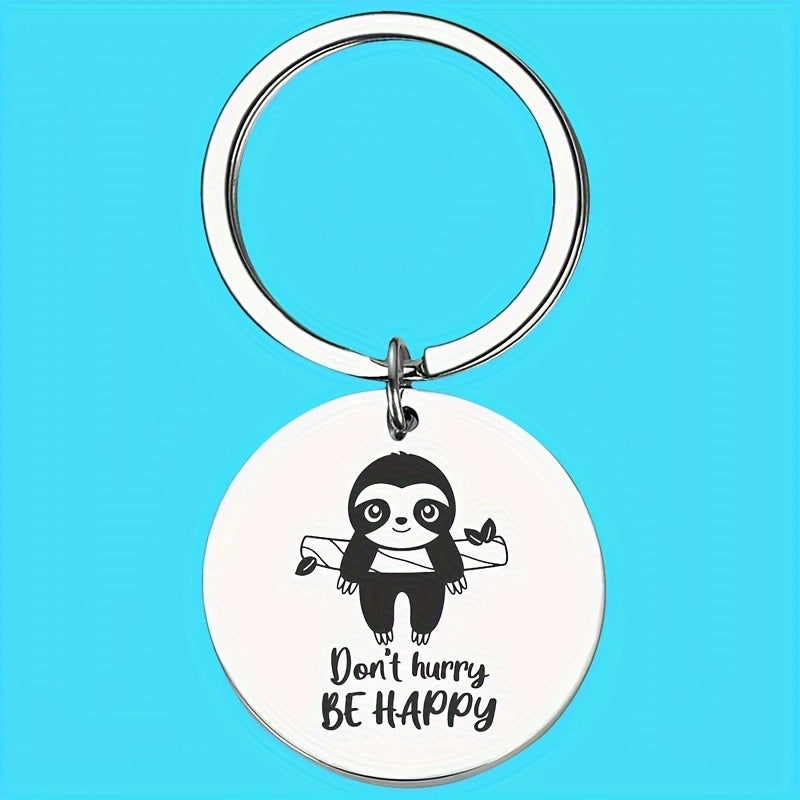 Don't Hurry Be Happy Keychain