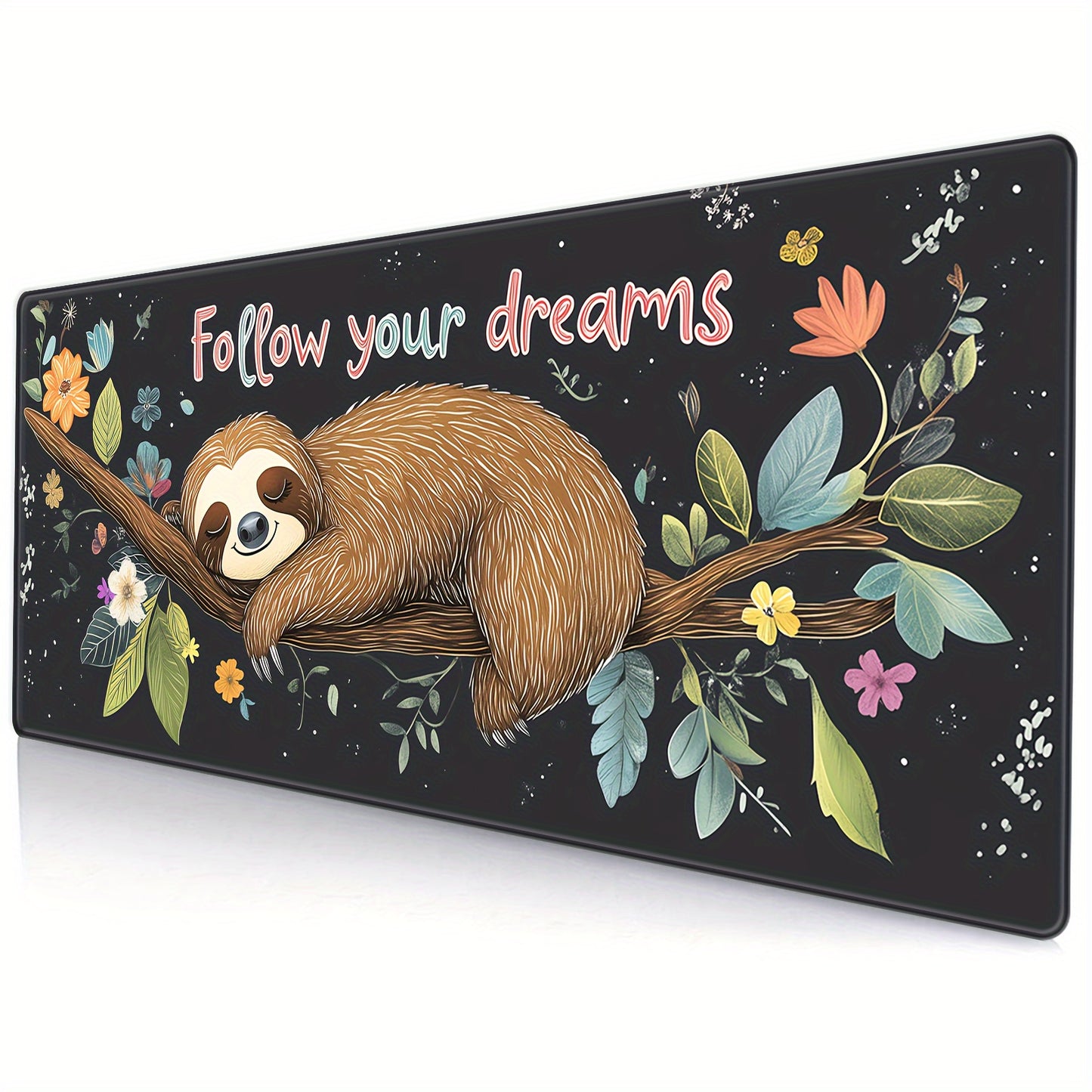 Follow Your Dreams Sloth Mouse Pad