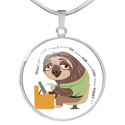 What Can I Do For You Today Necklace - Sloth Gift shop