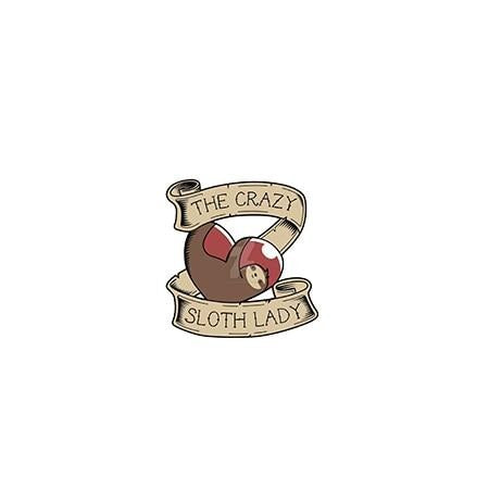 The Crazy Sloth Lady Pin Badge
